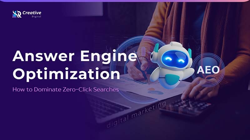 Answer Engine Optimization (AEO): How to Dominate Zero-Click Searches