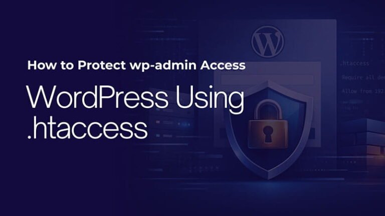 Protect wp-admin Access in WordPress Using .htaccess (Secure Login Guide)